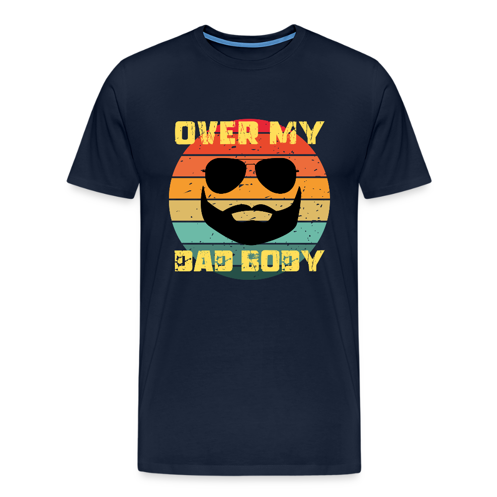 Over My Dad Body - Daddy, Vaterfigur, Lustiger Spruch zum Vatertag, Männer Premium T-Shirt - Navy