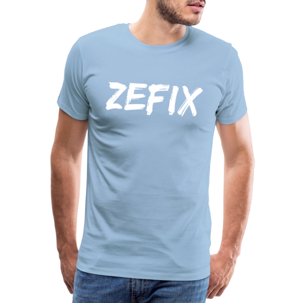 Zefix - Fluchen auf bayerisch in Bayern & Salzburg, Lustiger Spruch, Männer Premium T-Shirt - Sky