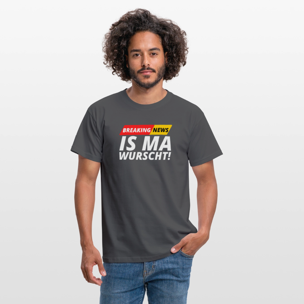Breaking News: IS MA WURSCHT! Männer T-Shirt - Anthrazit