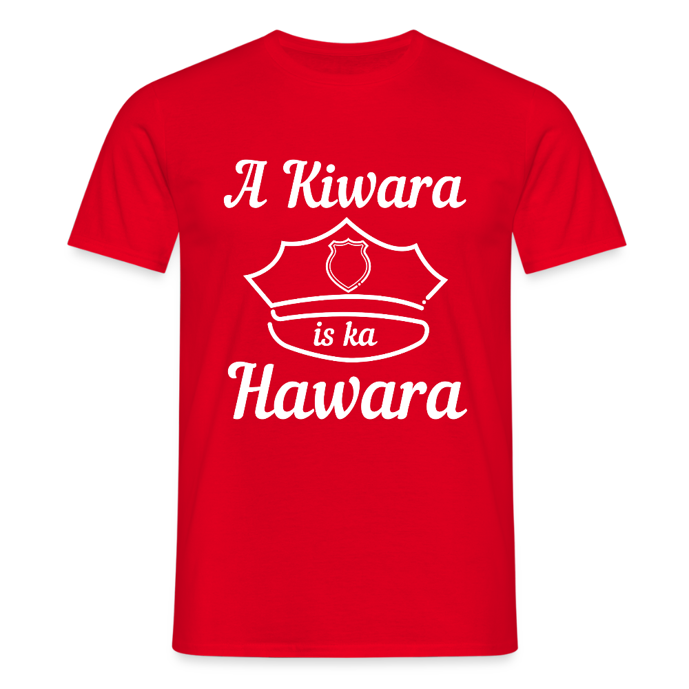 A Kiwara is ka Hawara Männer T-Shirt - Rot