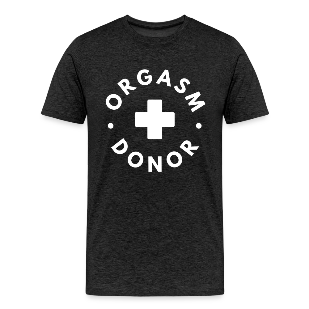ORGASM DONOR - Men/ Männer Premium T-Shirt - Anthrazit