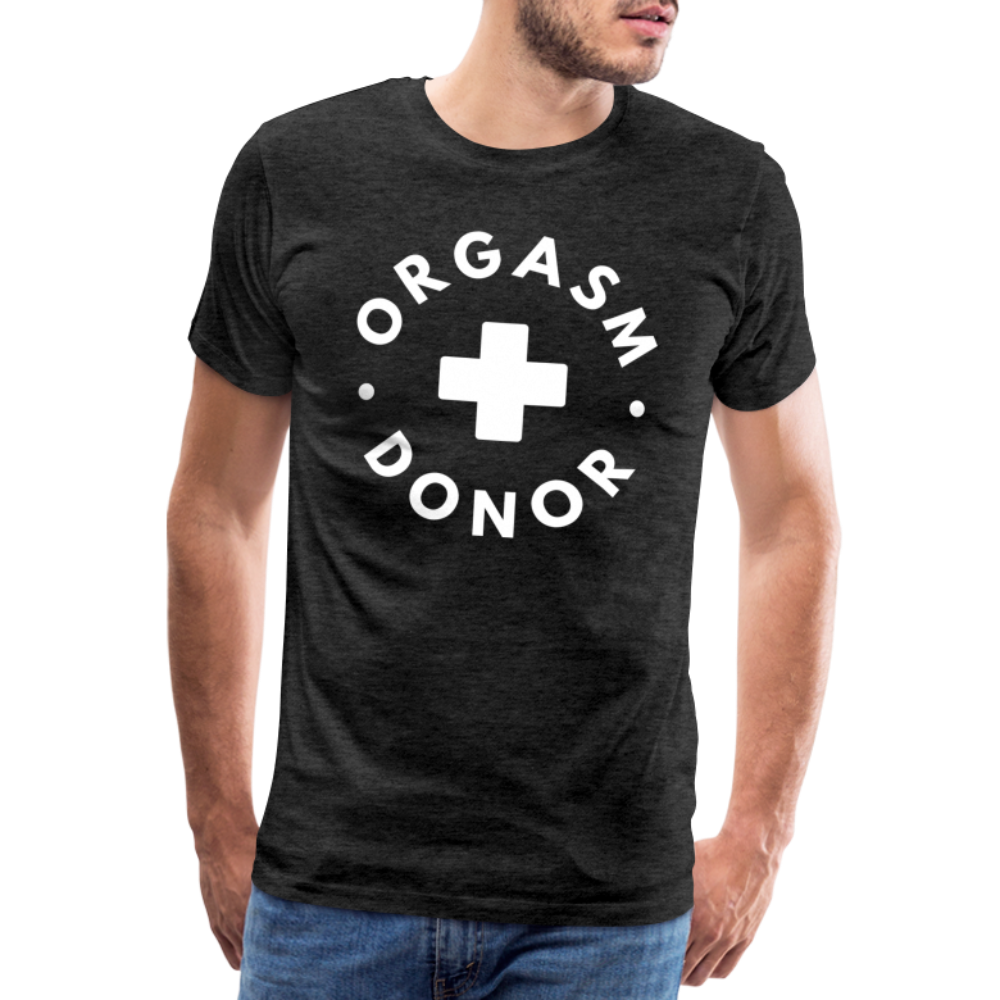 ORGASM DONOR - Men/ Männer Premium T-Shirt - Anthrazit