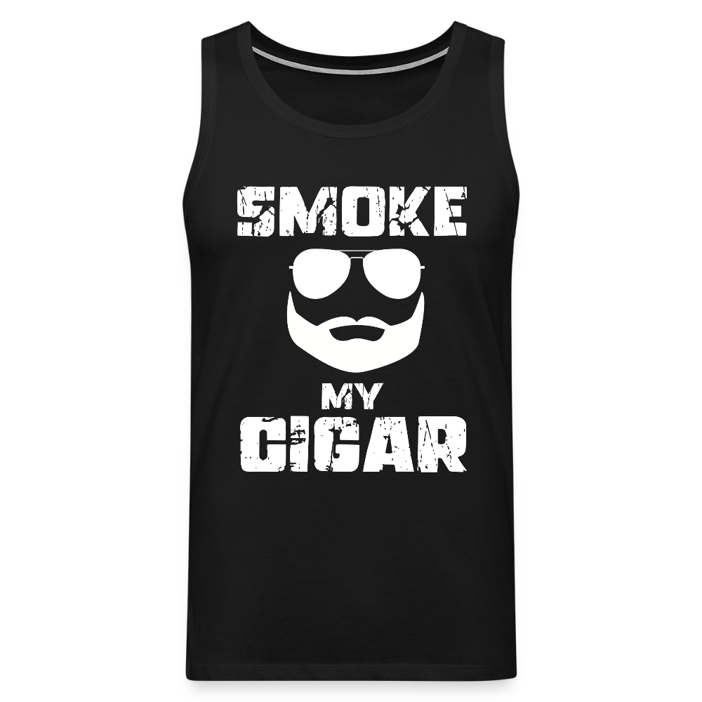 Smoke My Cigar - Zigarren Mann, Hot Daddy, Cigar Man, Männer Premium Tank Top - Schwarz