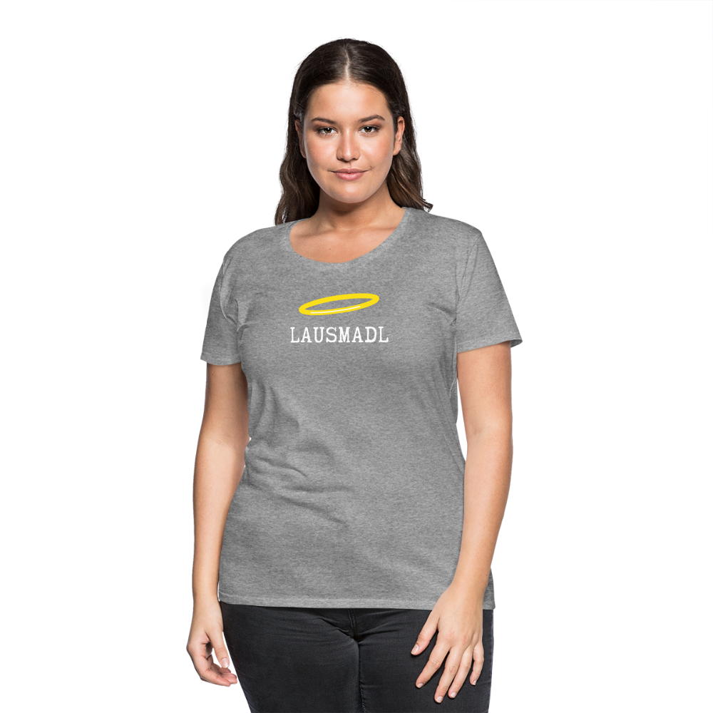 Lausmadl, bayerisches und österreichisches Lausmädchen oder Lausmädl, Frauen Premium T-Shirt - Grau meliert