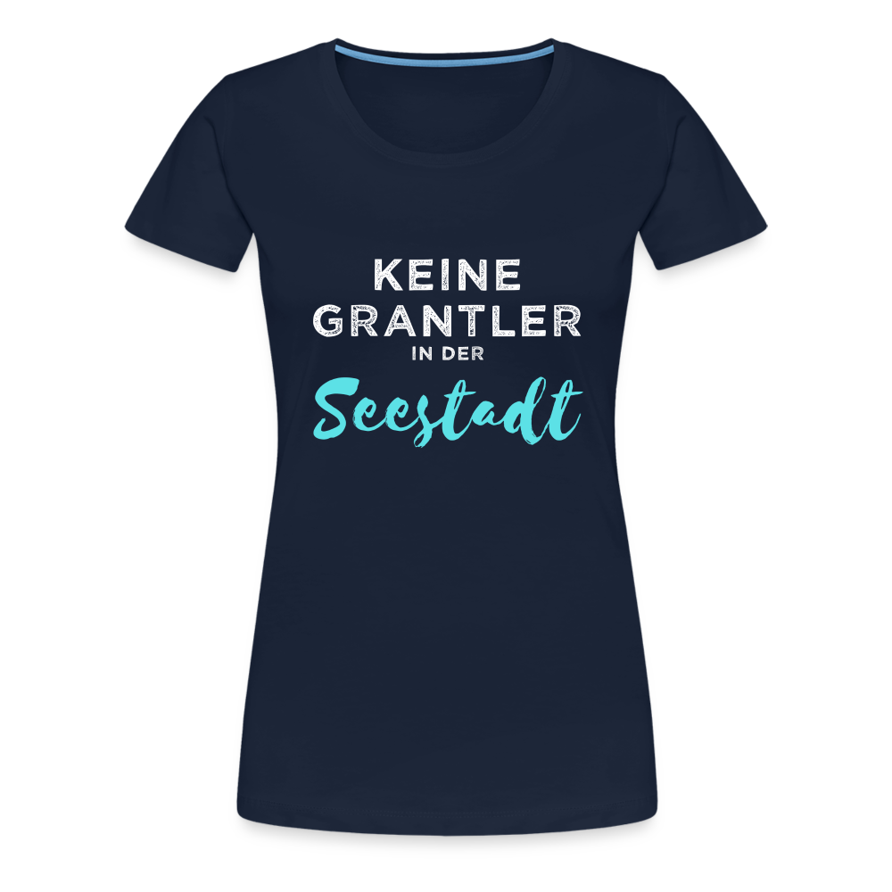 Keine Grantler in der Wiener Seestadt, Frauen Premium T-Shirt - Navy