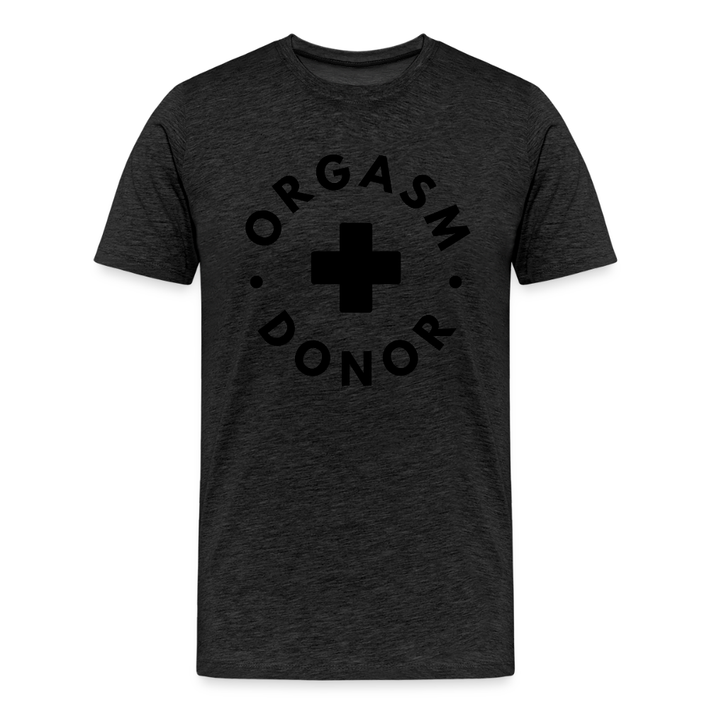 ORGASM DONOR - Men/ Männer Premium T-Shirt - Anthrazit