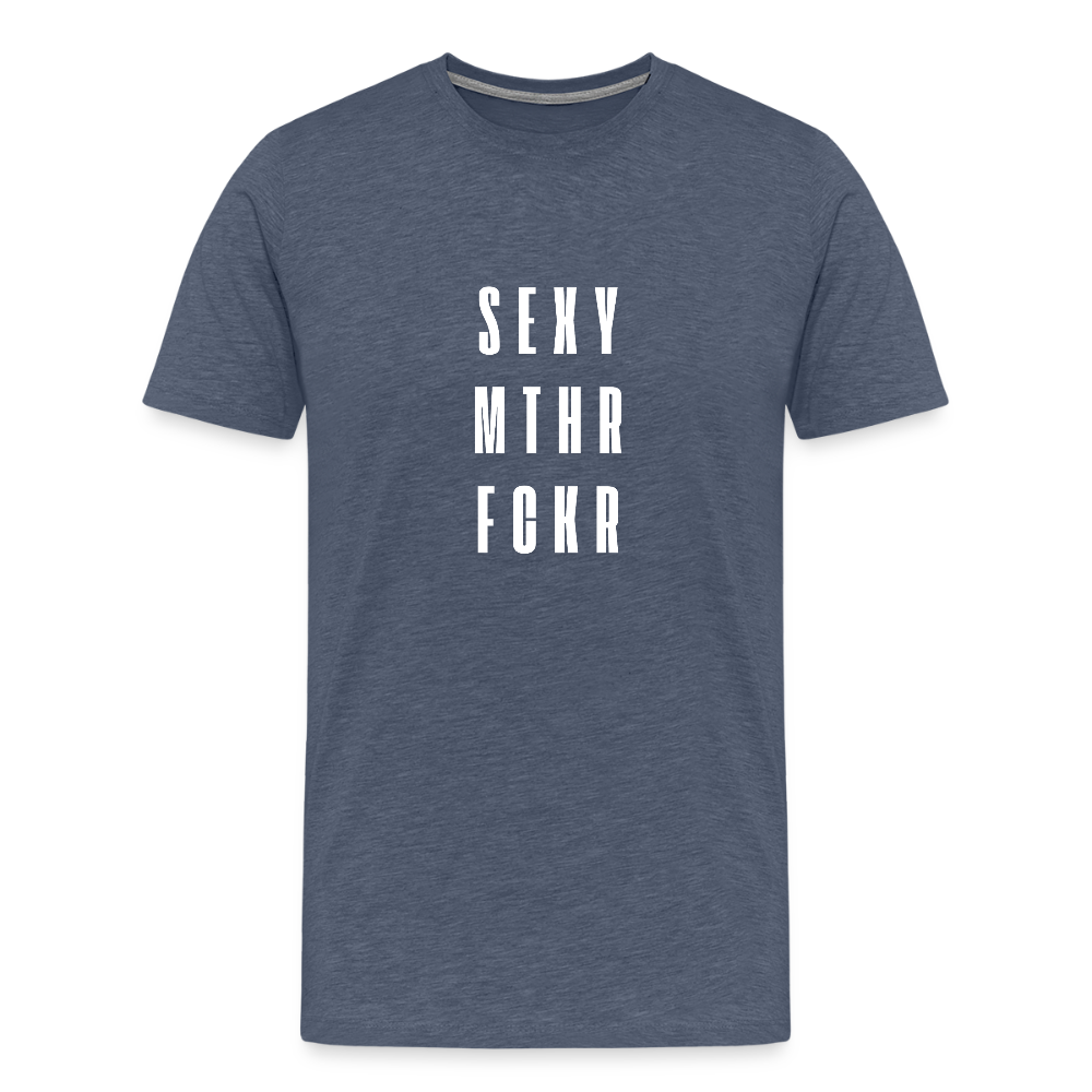 SEXY MTHR FCKR, Männer Premium T-Shirt - Blau meliert