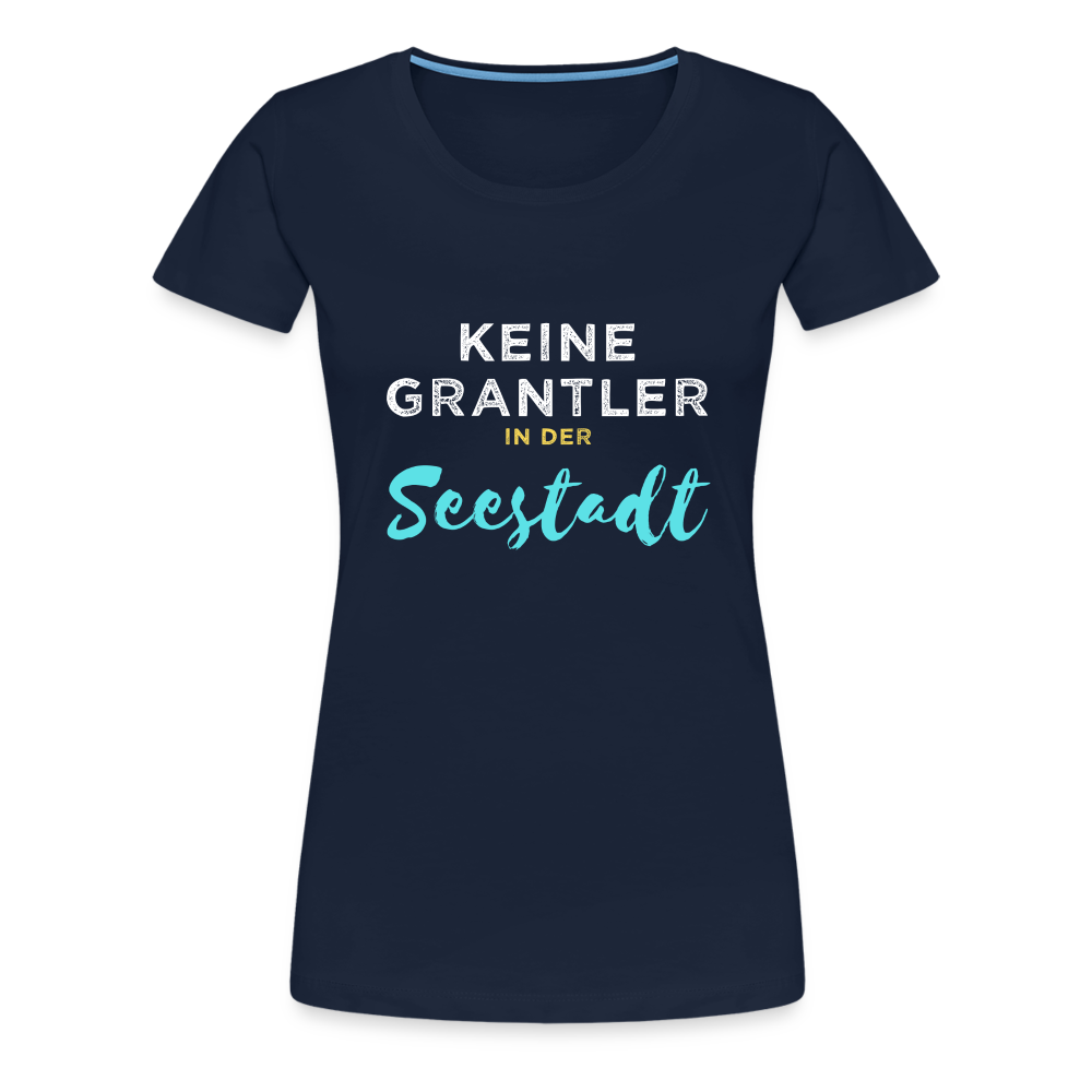Keine Grantler in der Wiener Seestadt, Frauen Premium T-Shirt - Navy