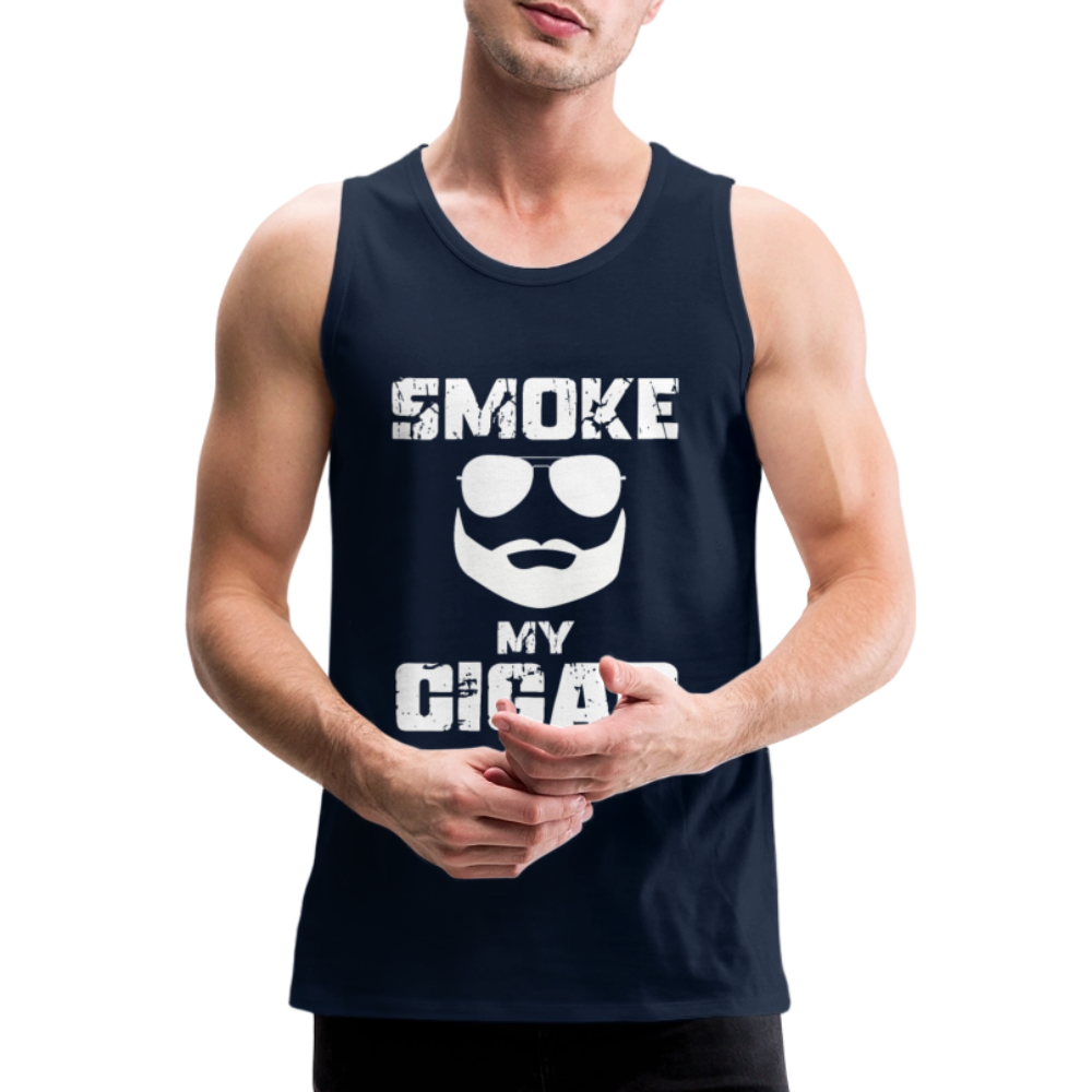 Smoke My Cigar - Zigarren Mann, Hot Daddy, Cigar Man, Männer Premium Tank Top - Navy