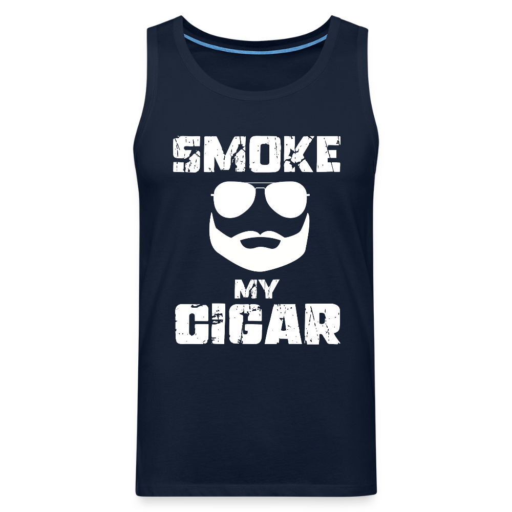 Smoke My Cigar - Zigarren Mann, Hot Daddy, Cigar Man, Männer Premium Tank Top - Navy