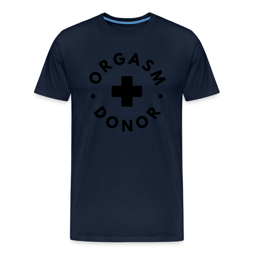 ORGASM DONOR - Men/ Männer Premium T-Shirt - Navy