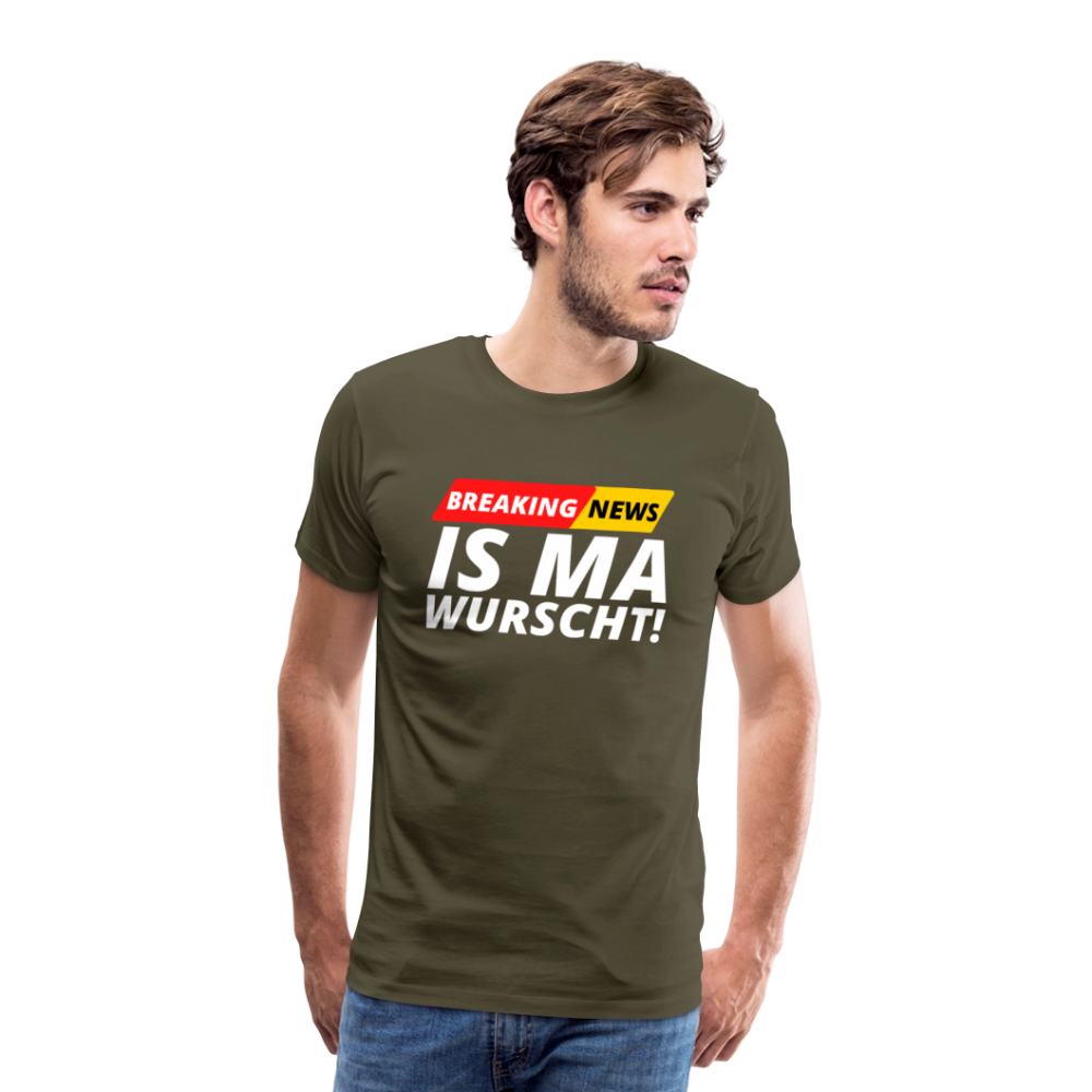 Breaking News: IS MA WURSCHT! Männer Premium T-Shirt - Khaki