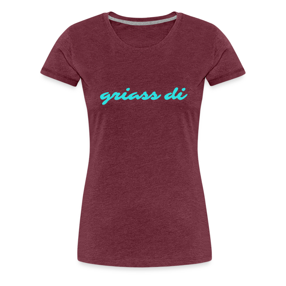 griass di - grüß dich, Frauen Premium T-Shirt - Bordeauxrot meliert