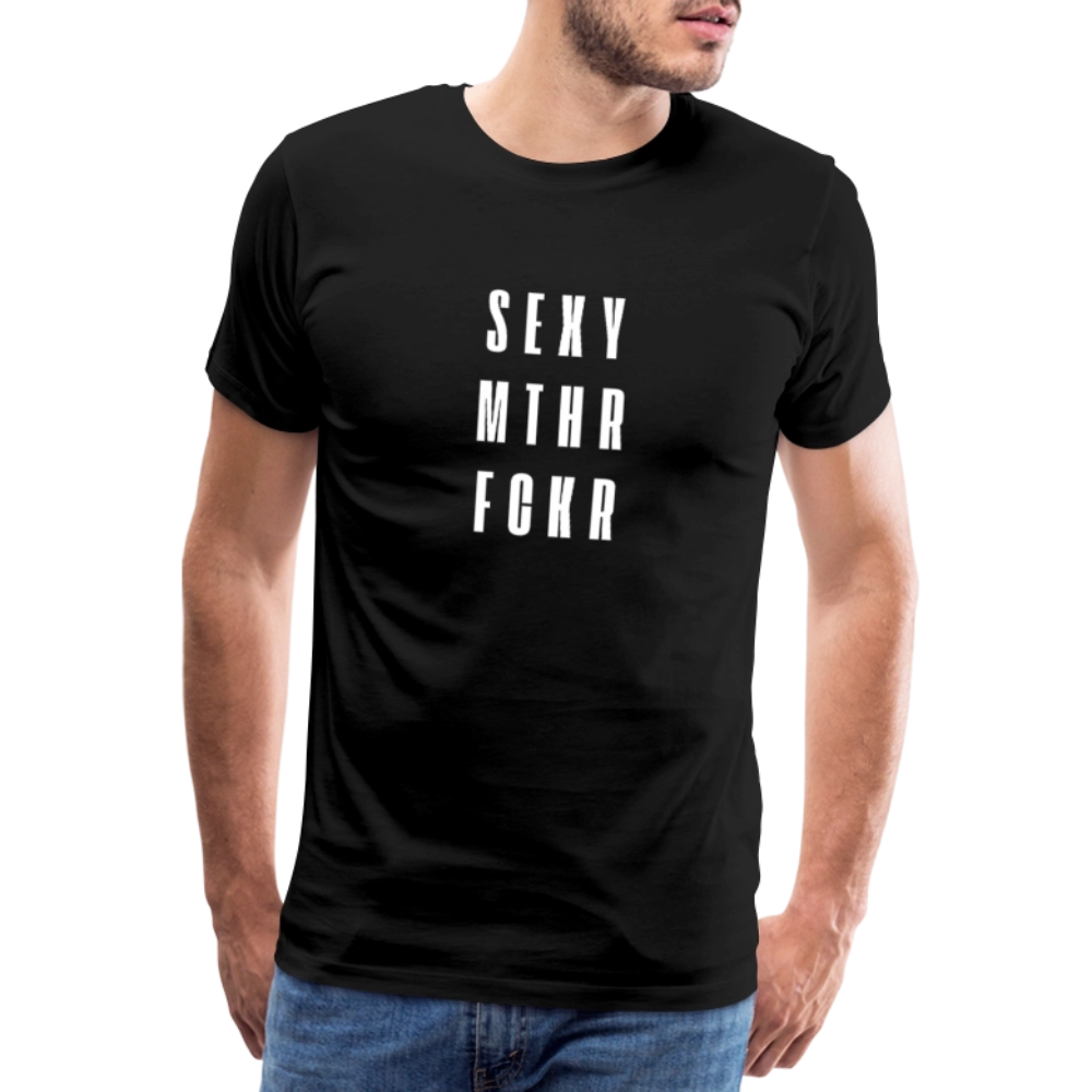 SEXY MTHR FCKR, Männer Premium T-Shirt - Schwarz