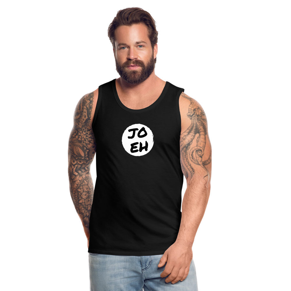 Jo eh - Ja, werde ich sicher eh nicht machen ;-) Männer Premium Tank Top - Schwarz