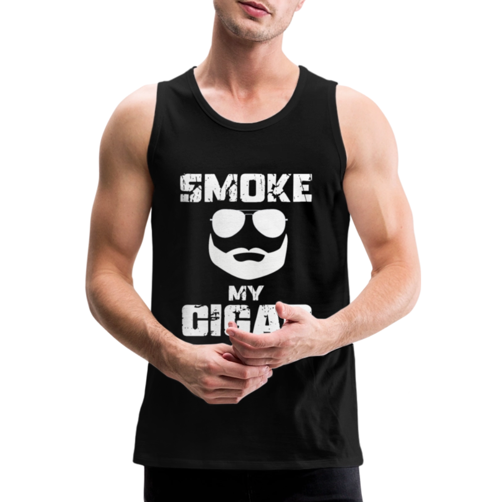 Smoke My Cigar - Zigarren Mann, Hot Daddy, Cigar Man, Männer Premium Tank Top - Schwarz