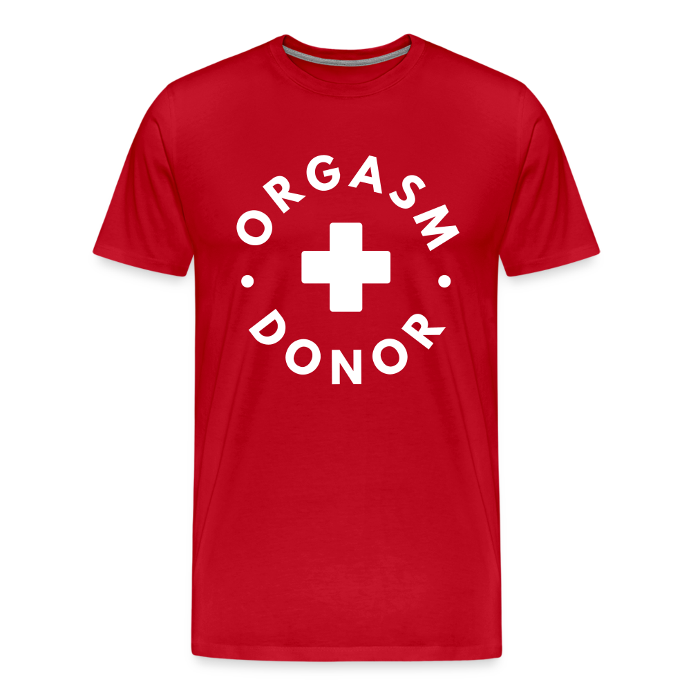 ORGASM DONOR - Men/ Männer Premium T-Shirt - Rot
