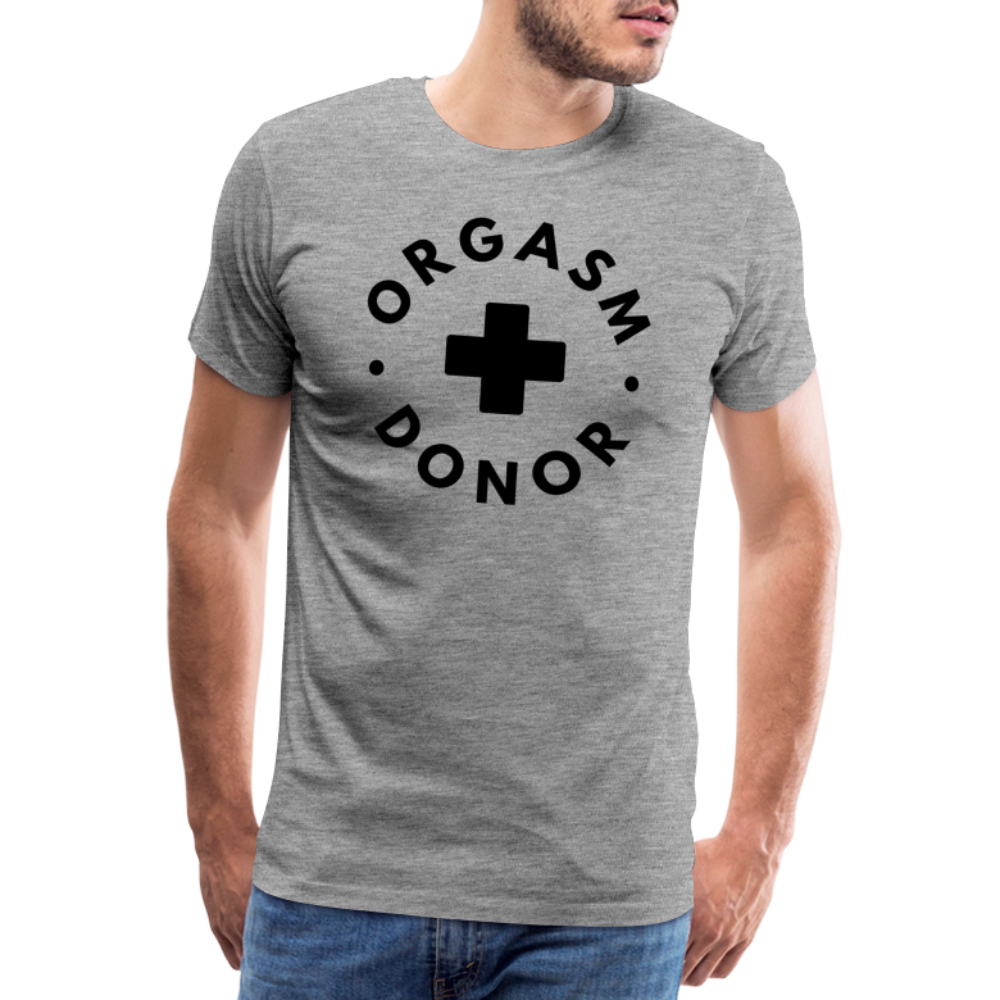 ORGASM DONOR - Men/ Männer Premium T-Shirt - Grau meliert