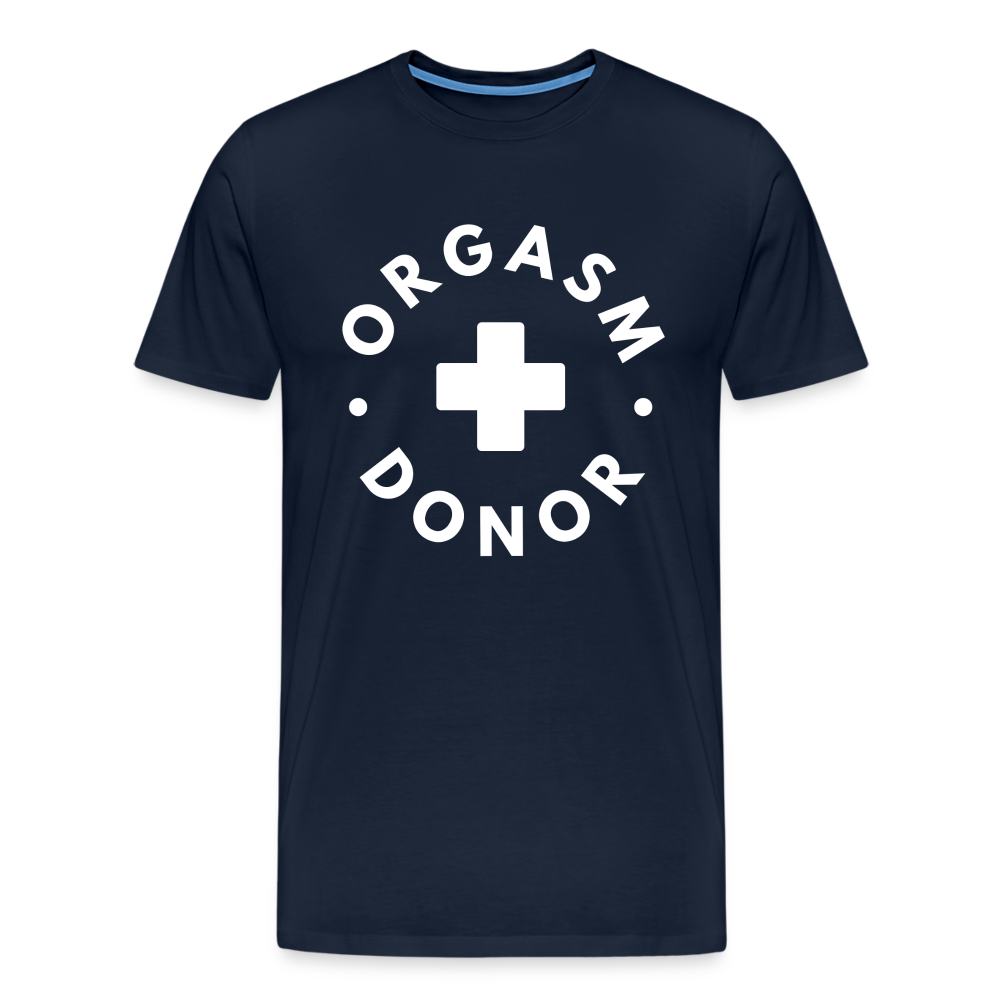 ORGASM DONOR - Men/ Männer Premium T-Shirt - Navy