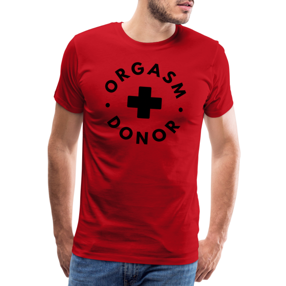 ORGASM DONOR - Men/ Männer Premium T-Shirt - Rot