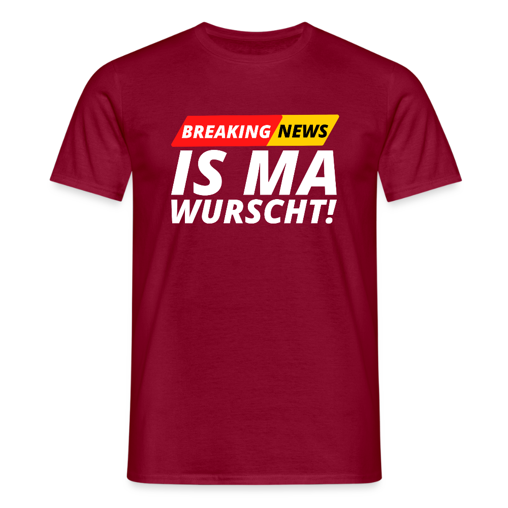 Breaking News: IS MA WURSCHT! Männer T-Shirt - Ziegelrot