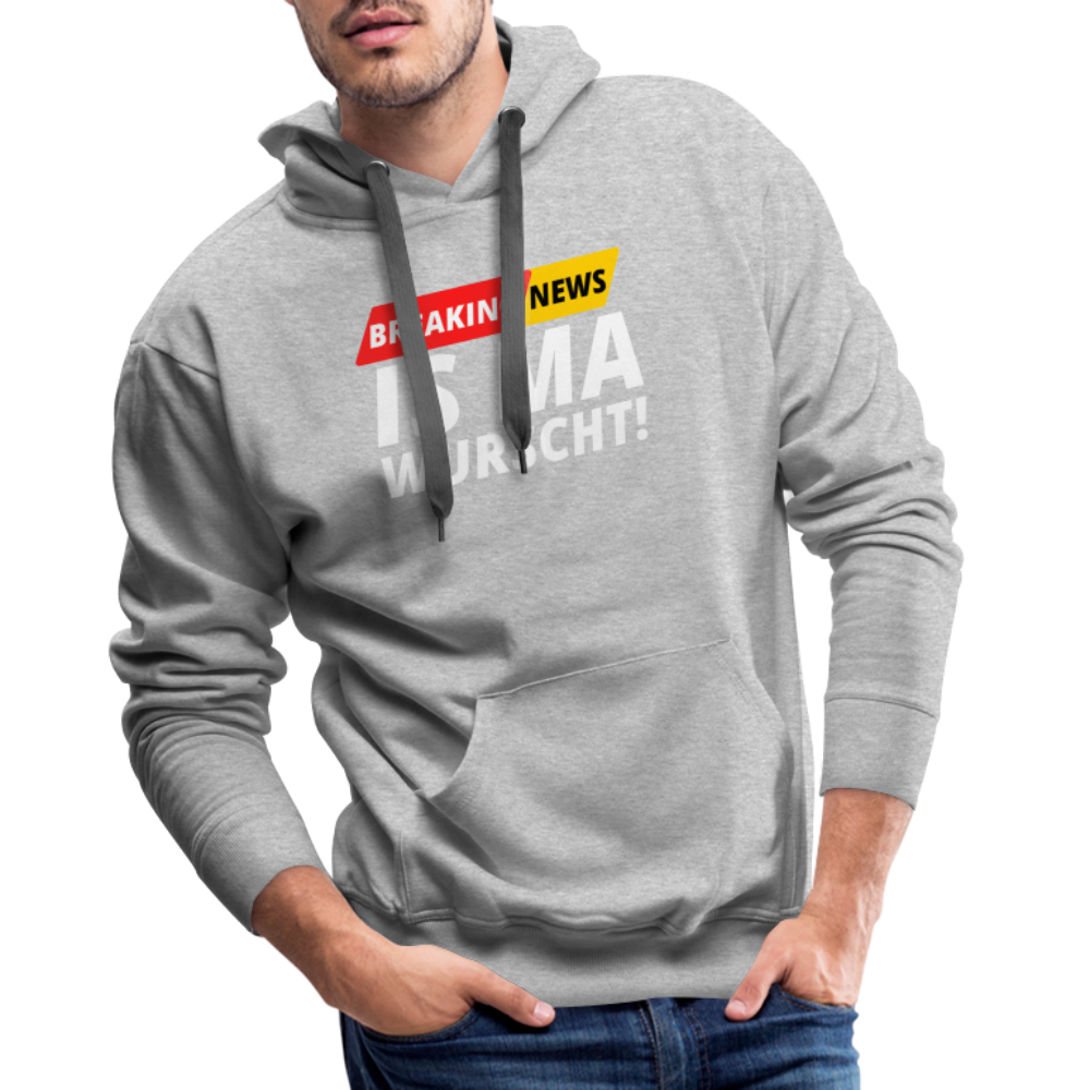 Breaking News: IS MA WURSCHT! Männer Premium Hoodie - Grau meliert