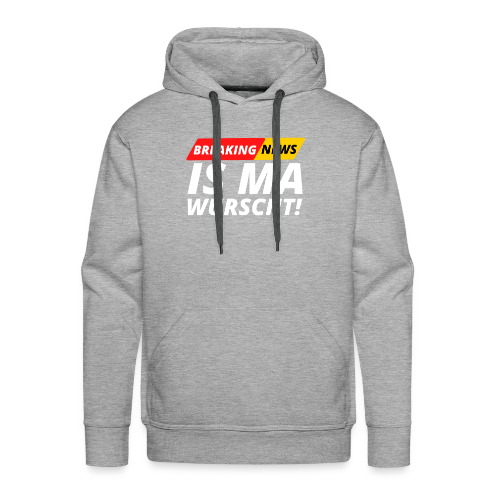 Breaking News: IS MA WURSCHT! Männer Premium Hoodie - Grau meliert
