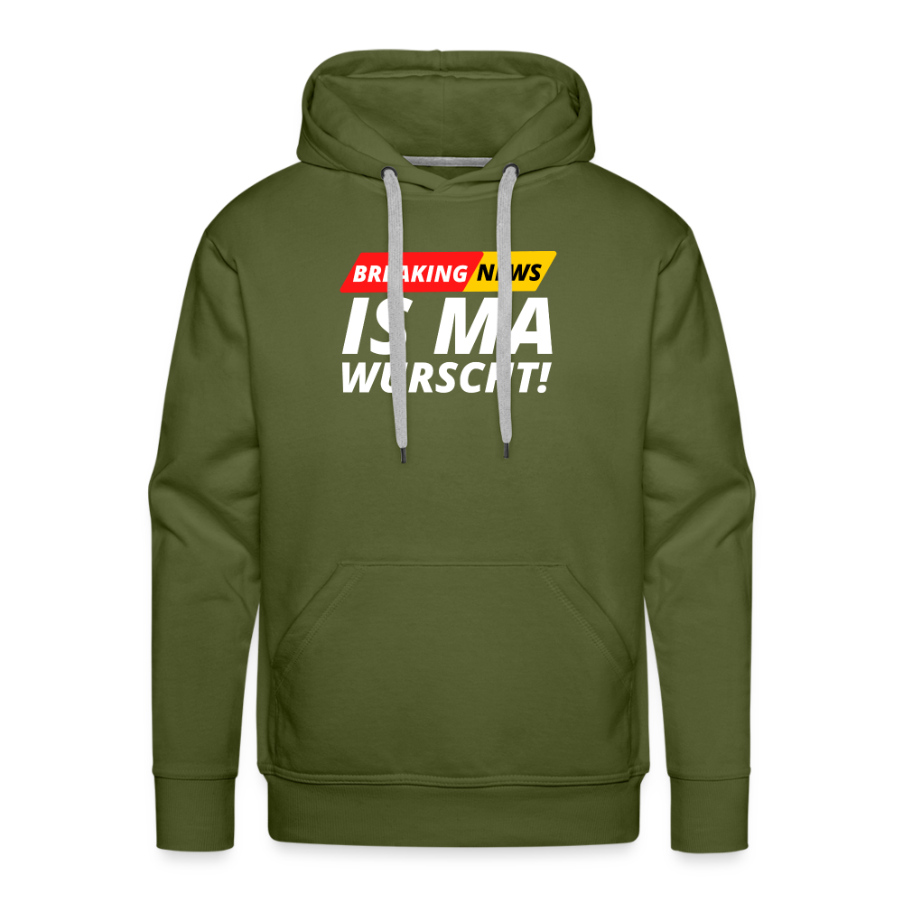 Breaking News: IS MA WURSCHT! Männer Premium Hoodie - Olivgrün