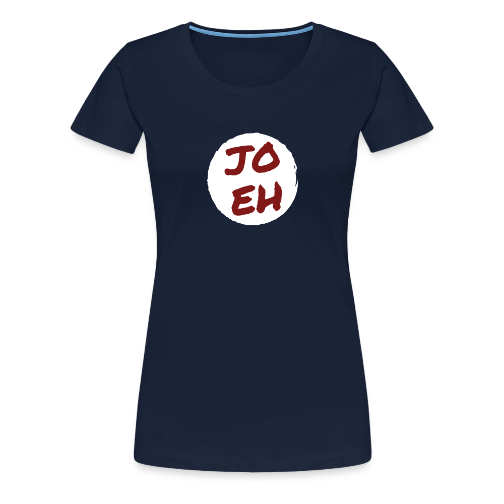 Jo eh - Ja, werde ich sicher eh nicht machen ;-) Frauen Premium T-Shirt - Navy