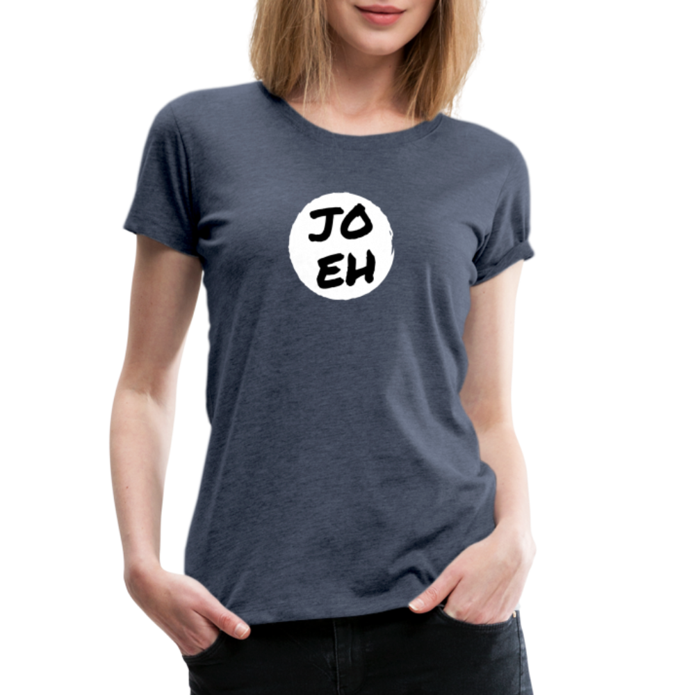 Jo eh - Ja, werde ich sicher eh nicht machen ;-) Frauen Premium T-Shirt - Blau meliert