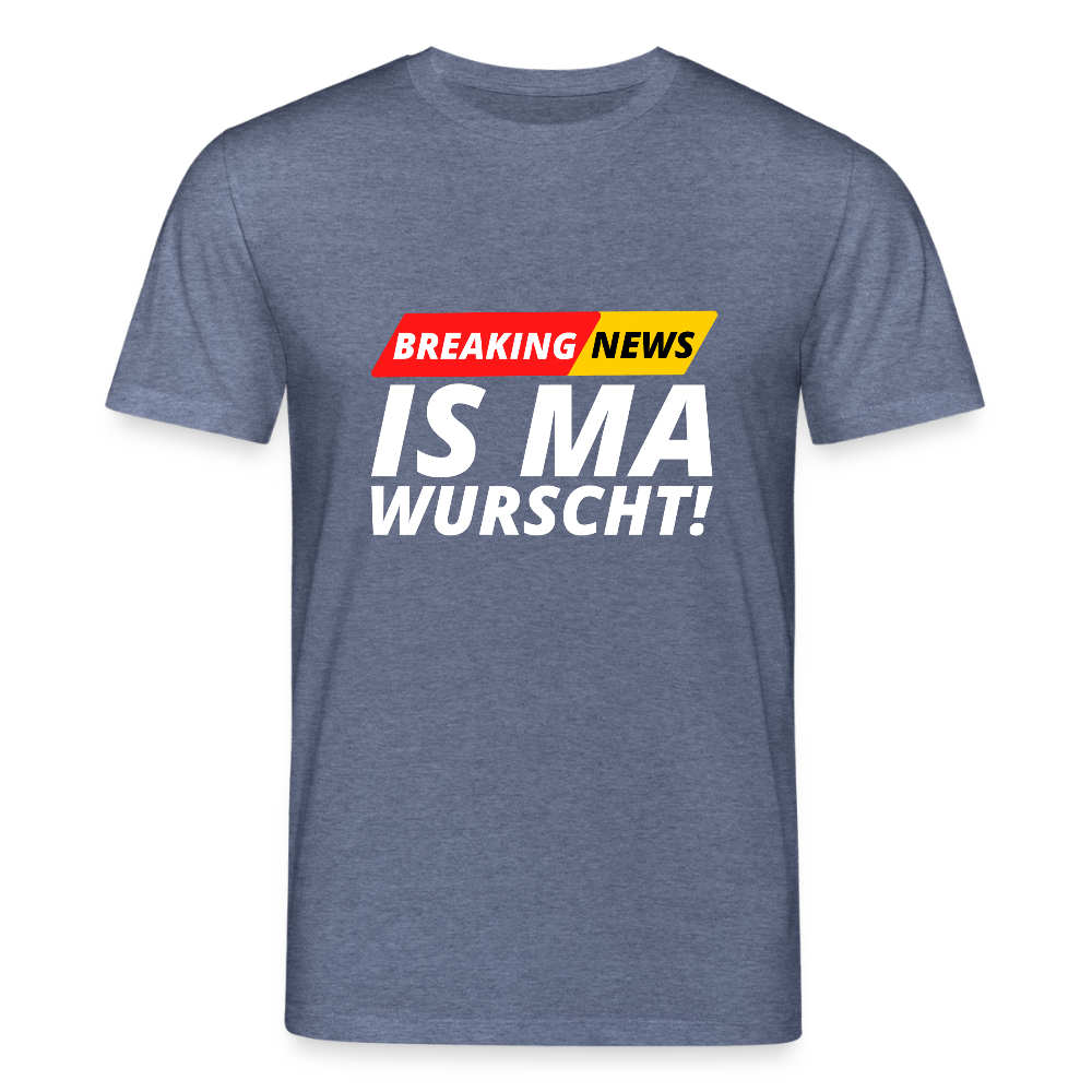 Breaking News: IS MA WURSCHT! Stanley/ Stella Unisex Premium Bio T-Shirt - Dunkelblau meliert
