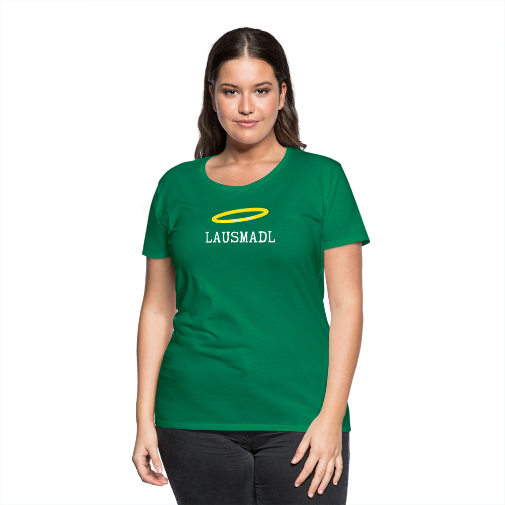 Lausmadl, bayerisches und österreichisches Lausmädchen oder Lausmädl, Frauen Premium T-Shirt - Kelly Green