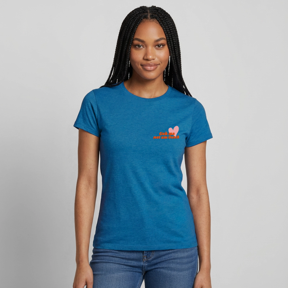 Geh ma net am Oasch, Frauen T-Shirt - Antikblaues Saphir meliert
