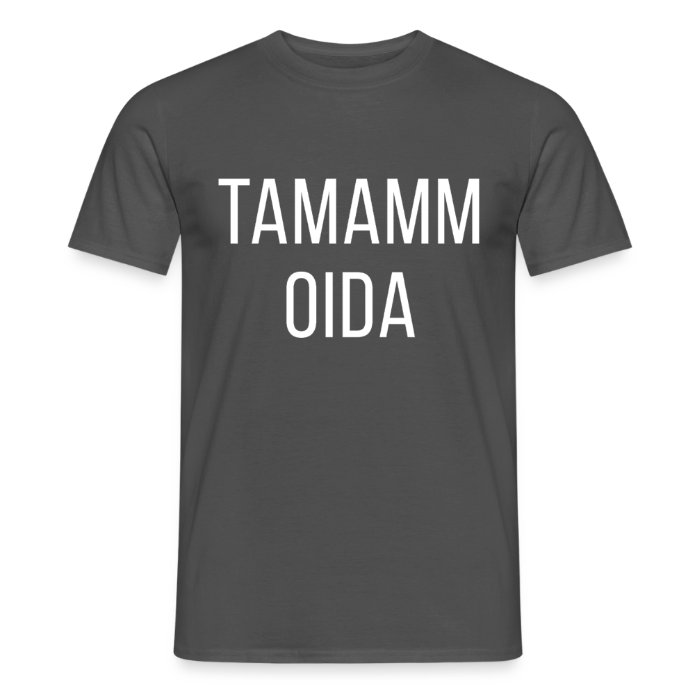 TAMAMM OIDA, Männer T-Shirt - Anthrazit