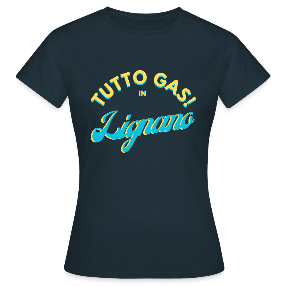TUTTO GAS! in Lignano - Frauen T-Shirt - Navy