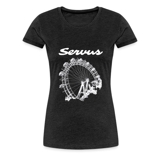 Servus (dt. Hallo) und Wiener Riesenrad in weiß, Frauen Premium T-Shirt - Anthrazit