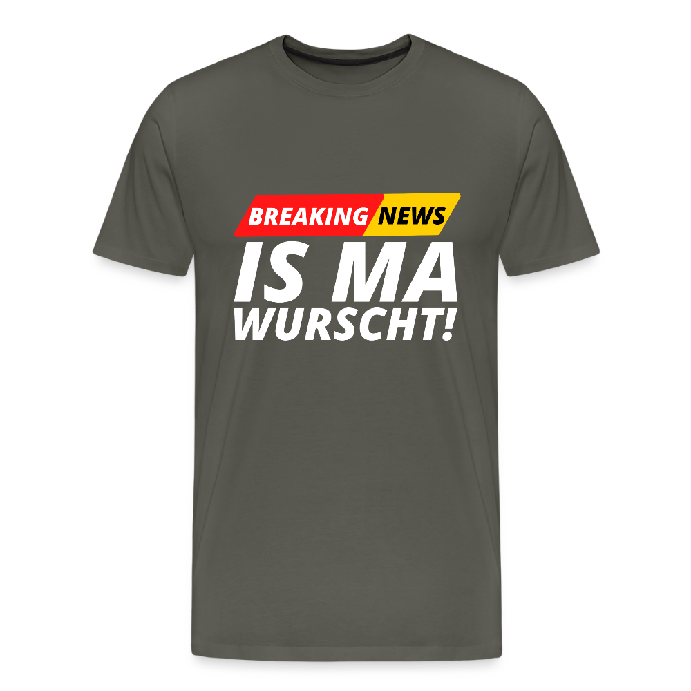 Breaking News: IS MA WURSCHT! Männer Premium T-Shirt - Asphalt