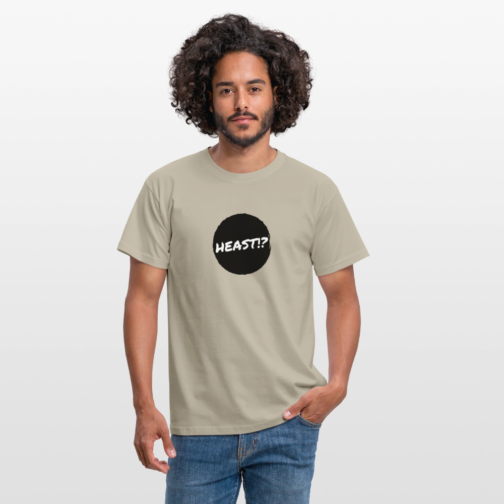 Heast!? (dt. Hörst du?!), Männer T-Shirt - Sandbeige