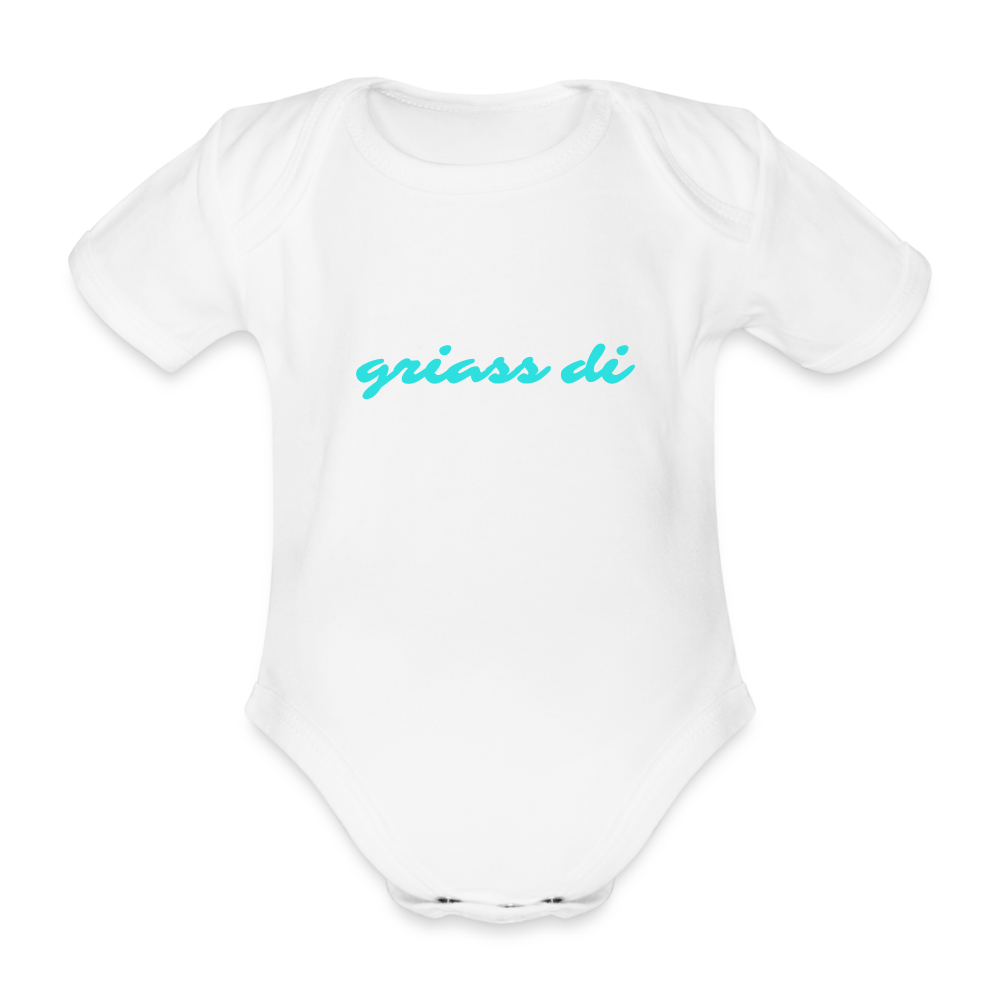 griass di - grüß dich, Bio Baby-Body (kurzarm) - Weiß