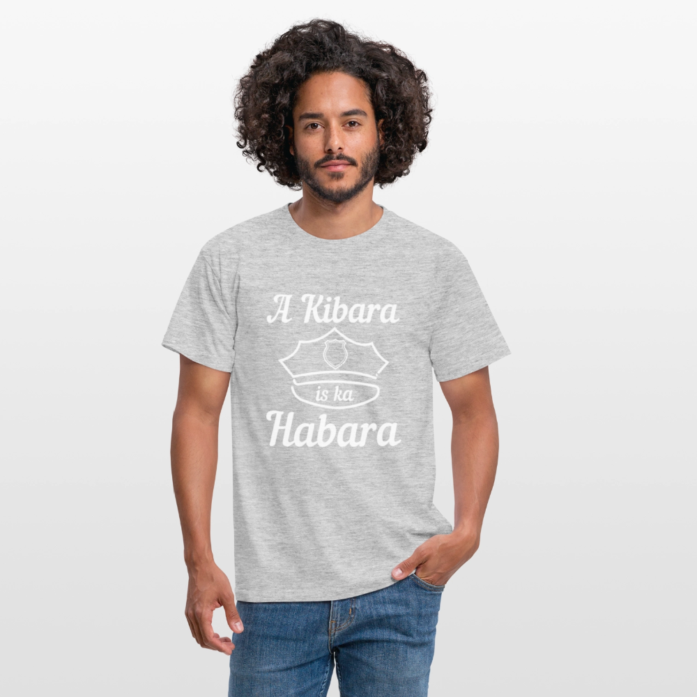 A Kibara is ka Habara (dt. ein Polizist ist kein Freund), Männer T-Shirt - Grau meliert