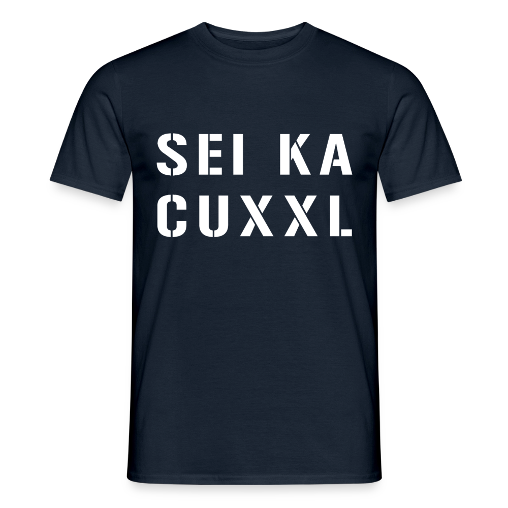 SEI KA CUXXL, Männer T-Shirt - Navy