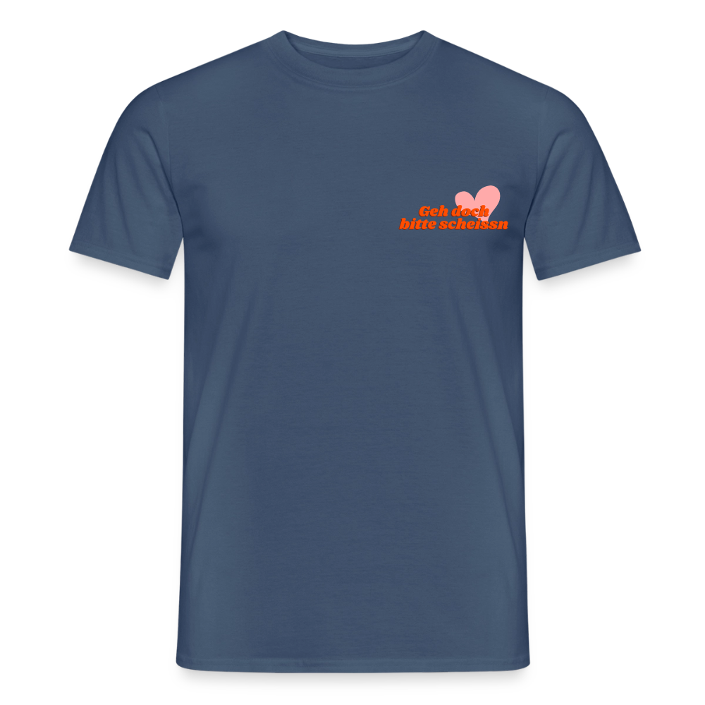 Geh doch bitte scheissn, Männer T-Shirt - Dunkles Denimblau
