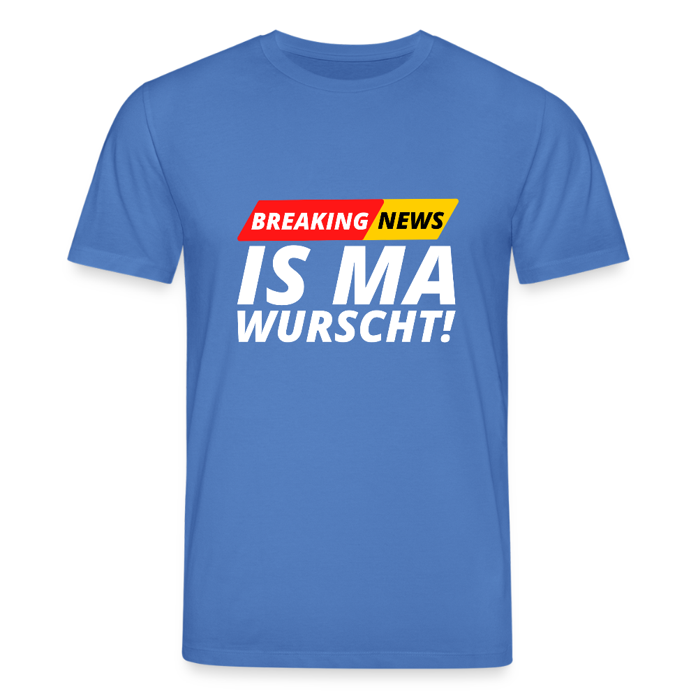 Breaking News: IS MA WURSCHT! Stanley/ Stella Unisex Premium Bio T-Shirt - Achtsames Blau