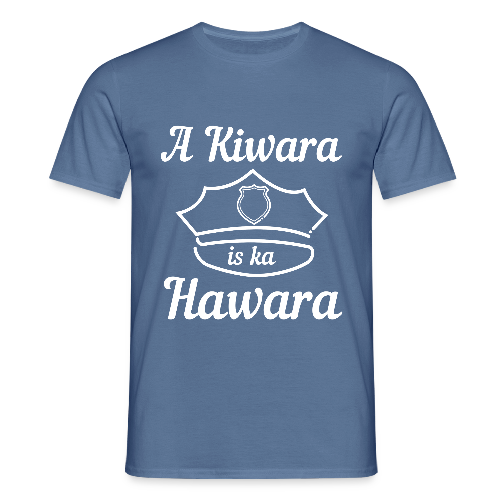 A Kiwara is ka Hawara, Männer T-Shirt - Taubenblau 