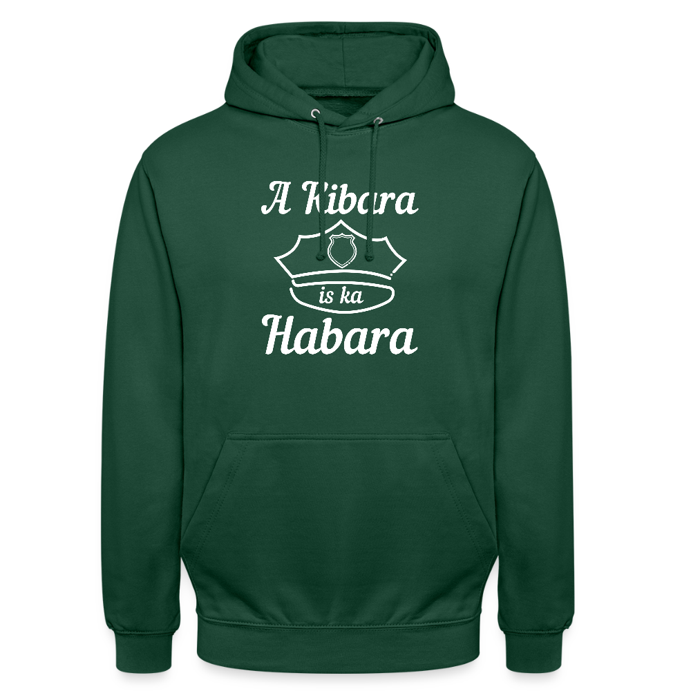 A Kibara is ka Habara, Hoodie - Flaschengrün