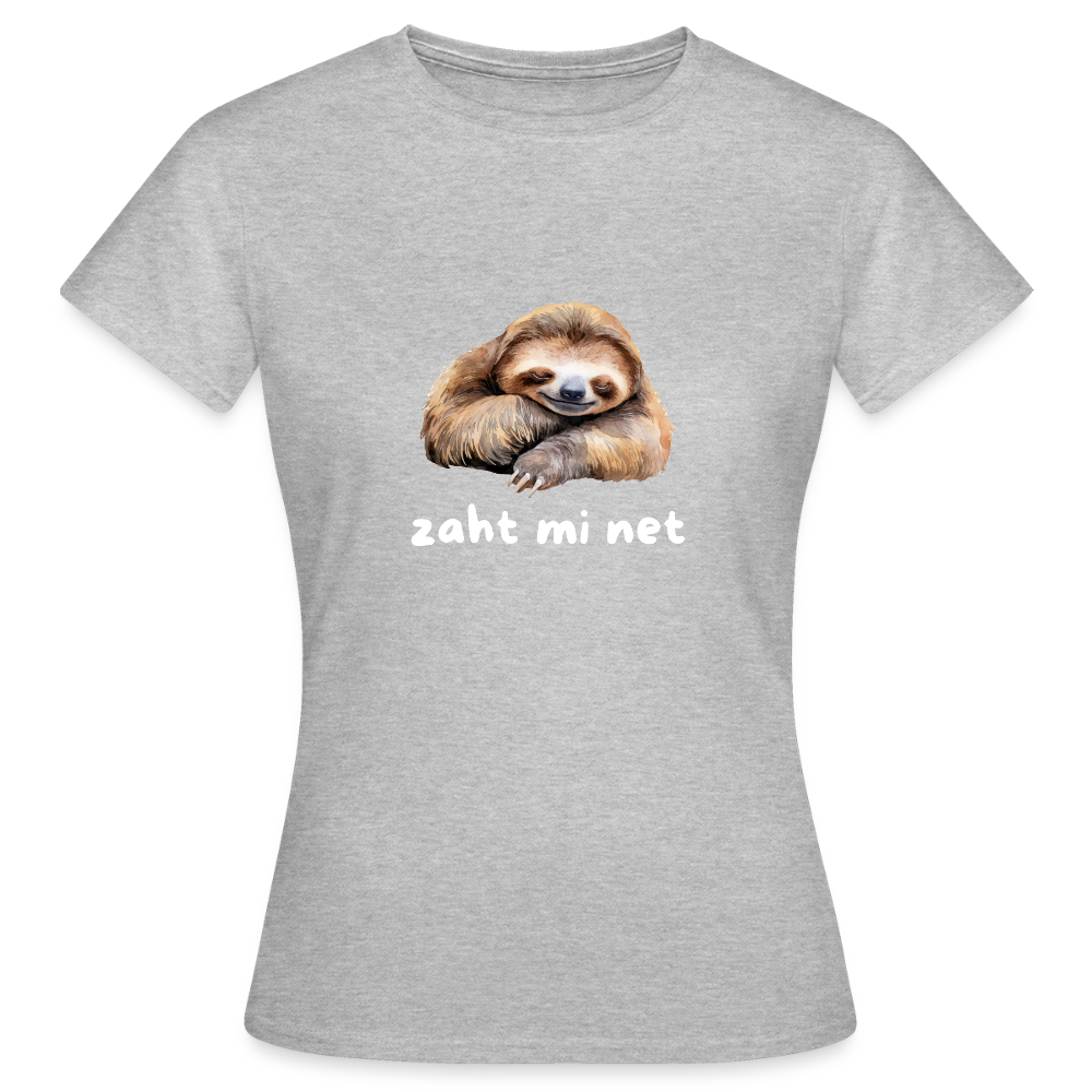 Zaht mi net - Faultier,  Frauen T-Shirt - Grau meliert