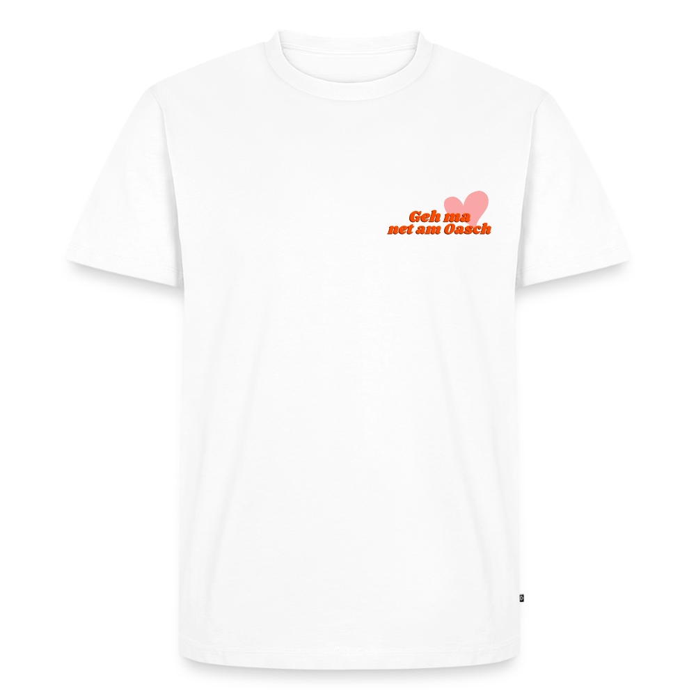 Geh ma net am Oasch, Männer Bio T-Shirt - Weiß