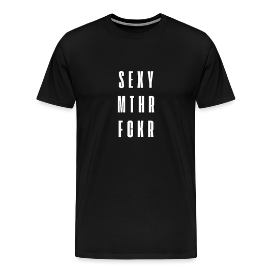 Sexy Mother Fucker, Männer Premium T-Shirt - Schwarz