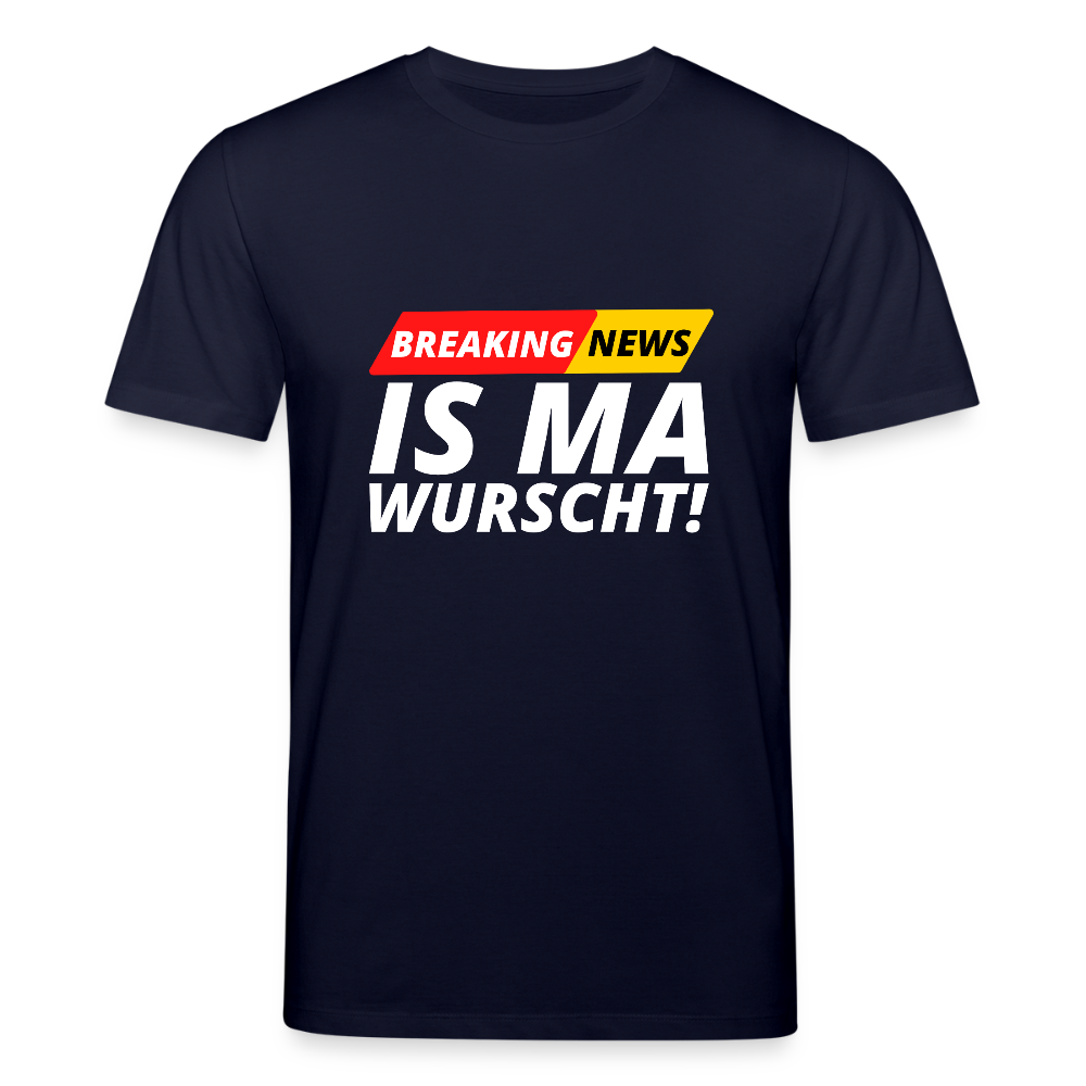 Breaking News: IS MA WURSCHT! Stanley/ Stella Unisex Premium Bio T-Shirt - Navy