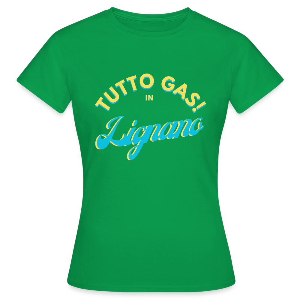 TUTTO GAS! in Lignano - Frauen T-Shirt - Kelly Green